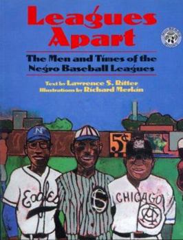 Paperback Leagues Apart: The Men and Times of the Negro Baseball Leagues Book