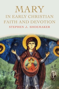 Hardcover Mary in Early Christian Faith and Devotion Book