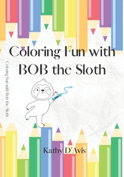 Paperback Bob the Sloth Coloring Fun!: Coloring Book