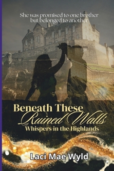 Beneath These Ruined Walls: Whispers in the Highlands