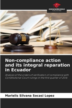 Paperback Non-compliance action and its integral reparation in Ecuador Book