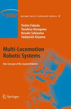 Hardcover Multi-Locomotion Robotic Systems: New Concepts of Bio-Inspired Robotics Book