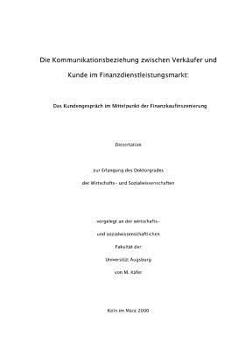 Paperback Die Kommunikationsbeziehung zwischen Verkäufer und Kunde im Finanzdienstleistungsmarkt: Das Kundengespräch im Mittelpunkt der Finanzkaufinszenierung [German] Book