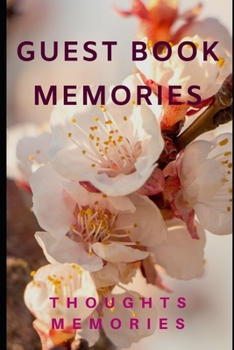 Guest Books Memories: Thoughts Memories