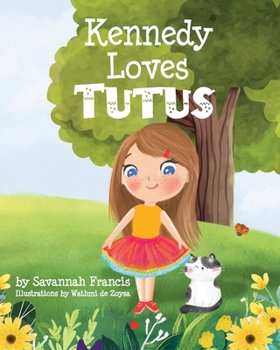 Paperback Kennedy Loves Tutus Book