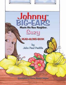 Paperback Johnny Big-Ears, Meets His New Neighbor Suzy Book