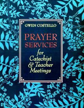 Paperback Prayer Services for Catechist & Teacher Meetings Book