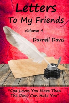 Paperback Letters To My Friends: Volume 4 Book