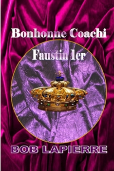 Paperback Bonhomme Coachi: Faustin 1er [French] Book