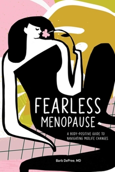 Paperback Fearless Menopause: A Body-Positive Guide to Navigating Midlife Changes Book