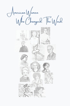 Paperback American Women Who Changed The Word Book