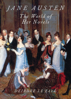 Paperback Jane Austen: The World of Her Novels Book