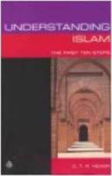 Paperback Understanding Islam: The First Ten Steps Book