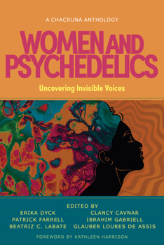 Paperback Women and Psychedelics: Uncovering Invisible Voices Book