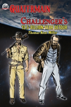 Paperback Quatermain and Challenger's 13.5-Billion-Year Detour Book