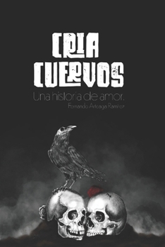 Paperback Cría Cuervos: Una historia de amor [Spanish] Book