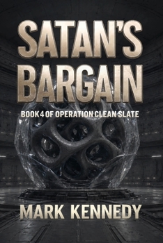 Satan's Bargain: Book 4 of Operation Clean Slate