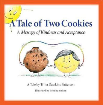 Paperback A Tale of Two Cookies: A Message of Kindness and Acceptance Book