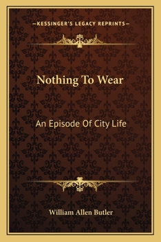 Paperback Nothing To Wear: An Episode Of City Life Book