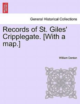 Paperback Records of St. Giles' Cripplegate. [With a Map.] Book