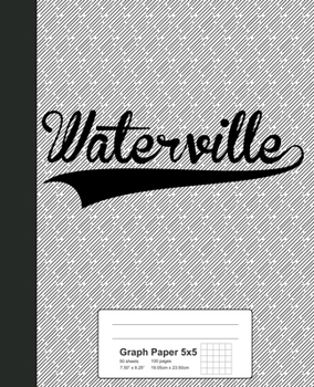 Paperback Graph Paper 5x5: WATERVILLE Notebook Book