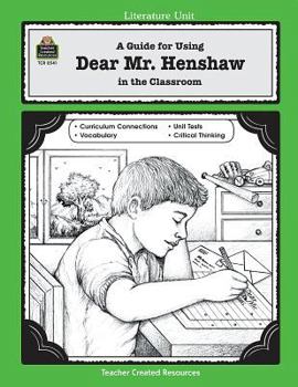 Paperback A Guide for Using Dear Mr. Henshaw in the Classroom Book