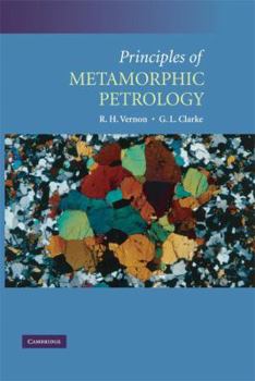 Hardcover Principles of Metamorphic Petrology Book