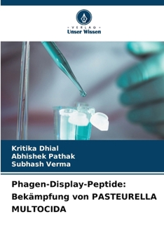 Paperback Phagen-Display-Peptide: Bekämpfung von PASTEURELLA MULTOCIDA [German] Book