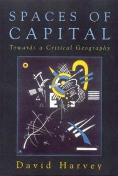 Paperback Spaces of Capital: Towards a Critical Geography Book