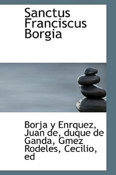 Paperback Sanctus Franciscus Borgia Book