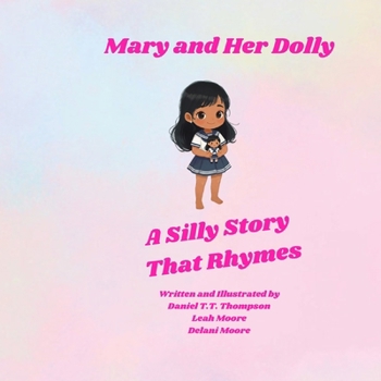 Paperback Mary and Her Dolly: A Silly Story That Rhymes Book