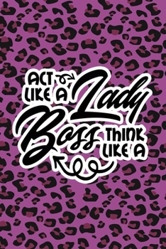 Paperback Act Like A Lady Think Like A Boss: Purple Leopard Print Sassy Mom Journal / Snarky Notebook Book