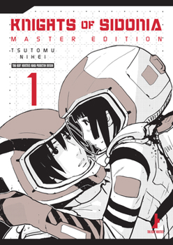 Knights of Sidonia, Master Edition 1 - Book #1 of the Knights of Sidonia Master Edition