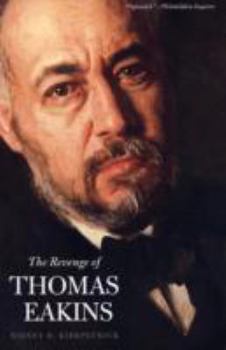 Paperback The Revenge of Thomas Eakins Book