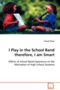 Paperback I Play in the School Band therefore, I Am Smart Book