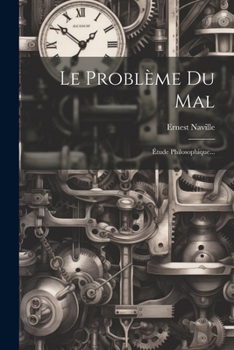 Paperback Le Problème Du Mal: Étude Philosophique... [French] Book