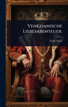 Venezianische Liebesabenteuer. (German Edition)