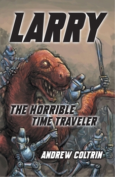 Paperback Larry the Horrible Time Traveler Book