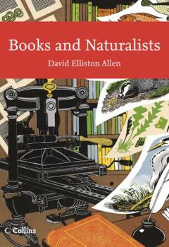 Books and Naturalists - Book #112 of the Collins New Naturalist