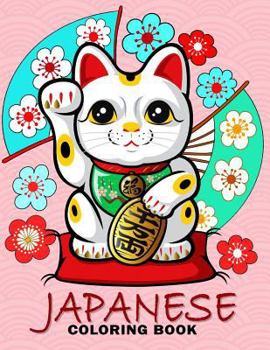Paperback Japanese Coloring Book: Travel Japan Coloring Book Easy, Fun, Beautiful Coloring Pages Book