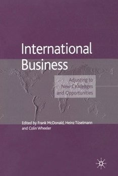 Paperback International Business: Adjusting to New Challenges and Opportunities Book