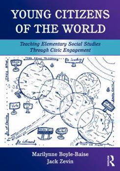 Paperback Young Citizens of the World: Teaching Elementary Social Studies Through Civic Engagement Book