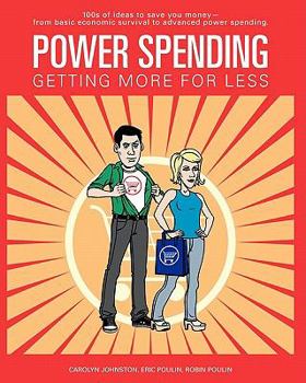 Paperback Power Spending: Getting More For Less Book