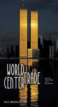 Hardcover World Trade Center: Past, Present, Future Book