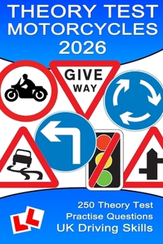 Paperback 250 Theory Test Practise Questions for Motorcycles: Highway Code Questions & Answers Book