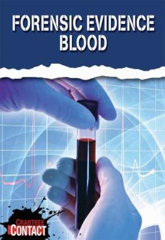 Paperback Forensic Evidence: Blood (Crabtree Contact) Book