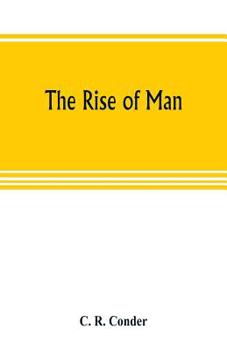 Paperback The rise of man Book