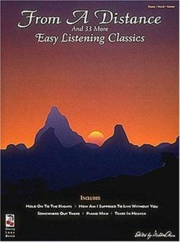 From a Distance and Thirty-Three More Easy Listening Classics