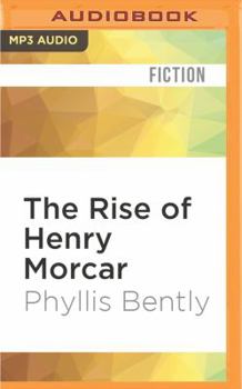 The Rise Of Henry Morcar - Book #2 of the West Riding