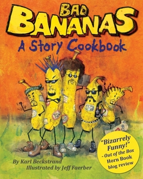 Paperback Bad Bananas: A Story Cookbook for Kids Book